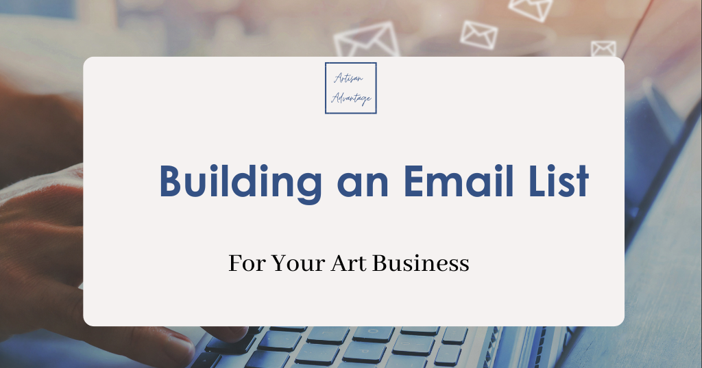 photo for building an email list for an art business 
