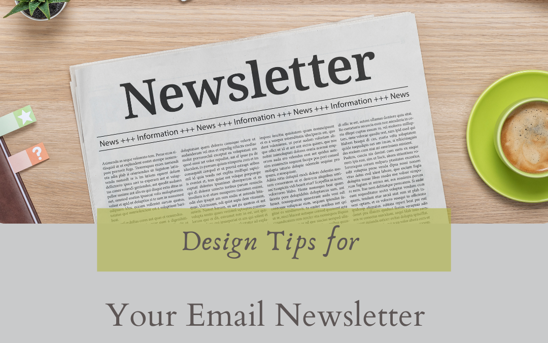 Design Tips for Your Email Newsletter