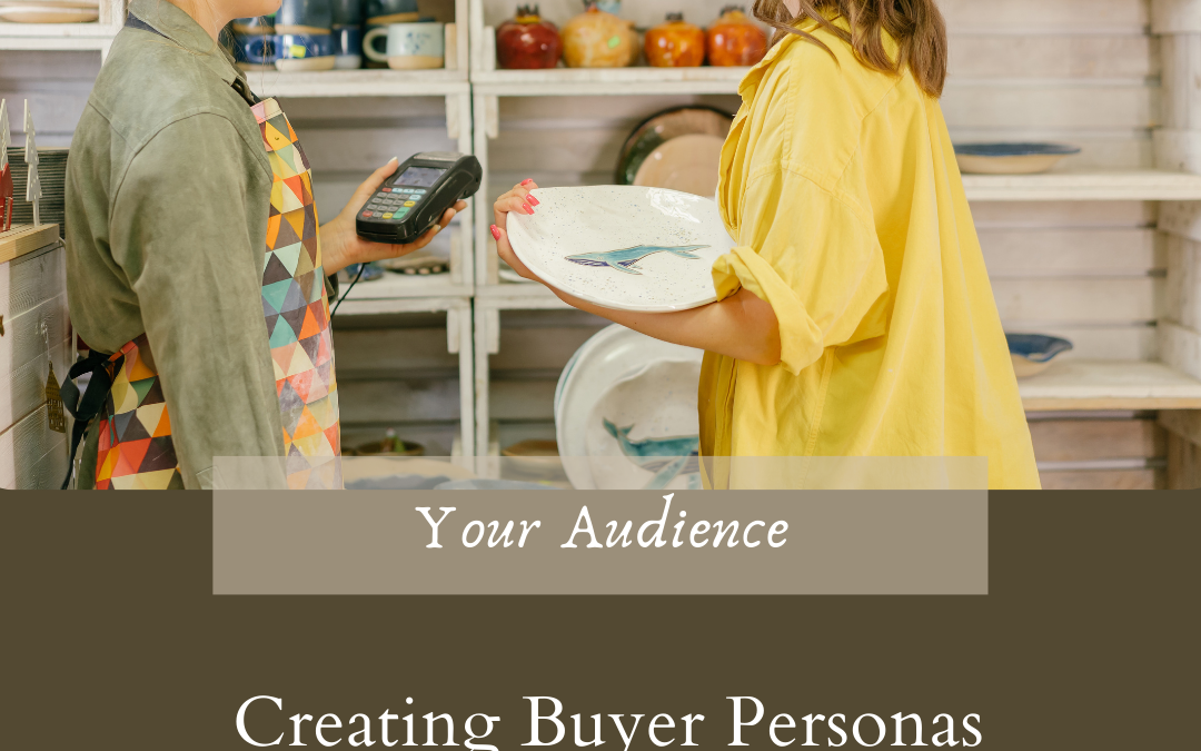 Creating and Using Buyer Personas to Sell Your Art