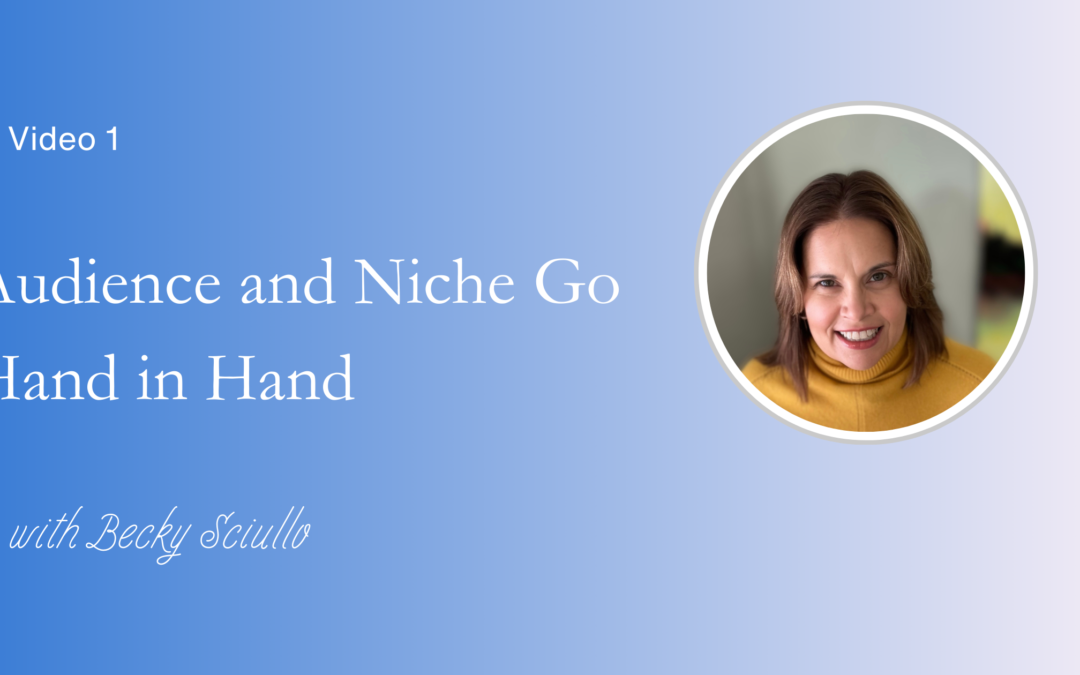 Niche and Audience Go Hand in Hand